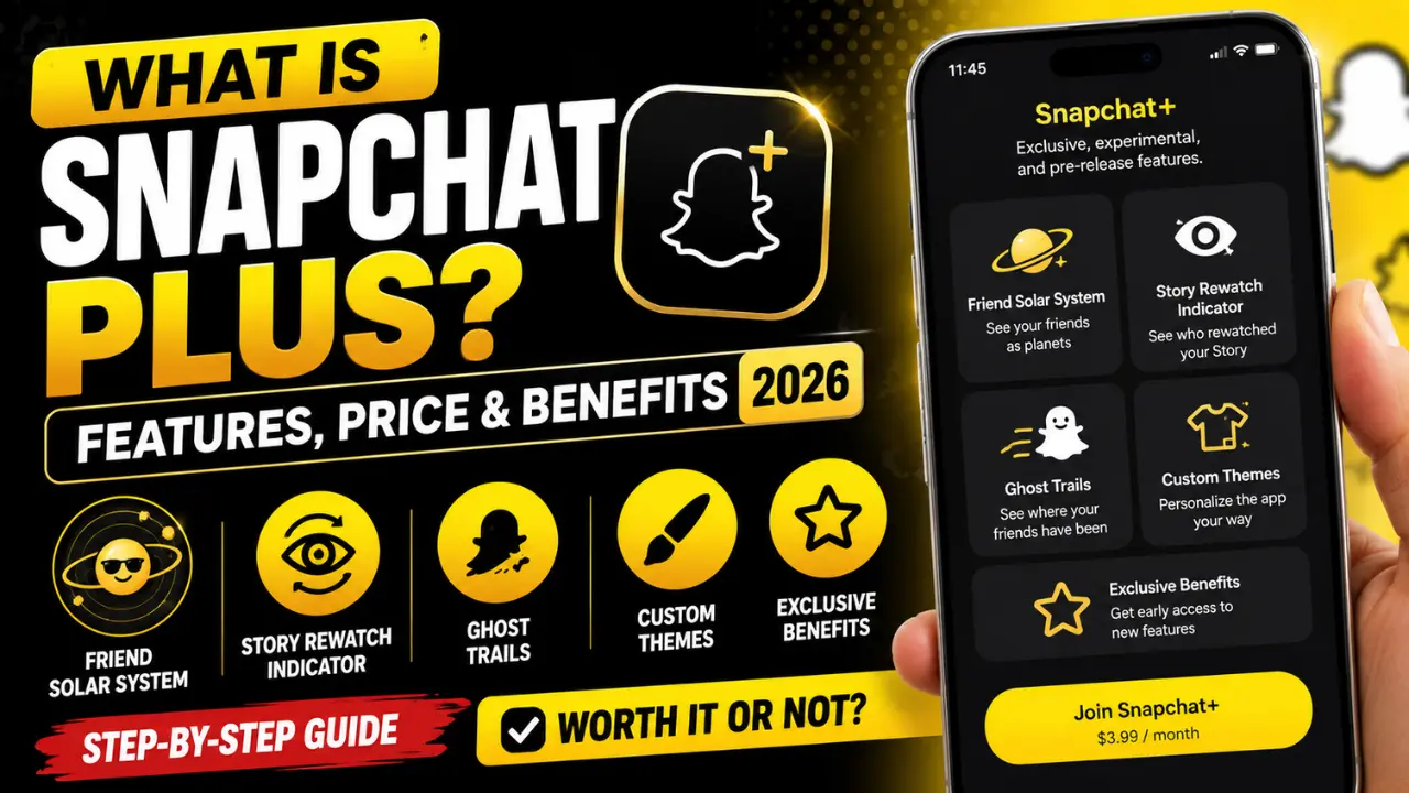What Is Snapchat Plus? Step-by-Step Guide to Features, Price & Exclusive Benefits (2026)