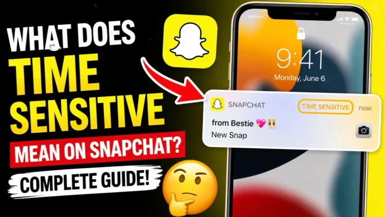 What Does Time Sensitive mean on Snapchat - Complete Guide